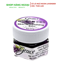 Dầu cù là ngủ ngon Grace Skin Nourishing Balm Lavender 20g