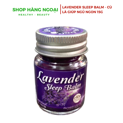 Lavender Sleep Balm 15g - Cù là giúp ngủ ngon
