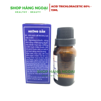Acid Trichloracetic 80% - Chấm mụn cơm, mụn ruồi