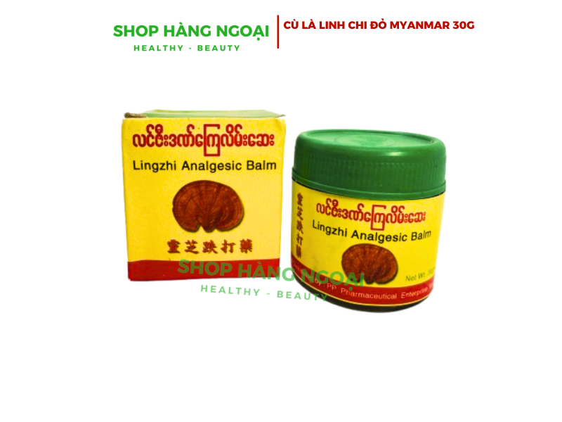 Dầu Cù Là Linh Chi Myanmar 30g - Lingzhi Analgesic Balm
