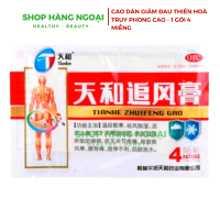 Tian He Zhui Feng Gao - Cao dán giảm đau khớp Thiên Hoà Truy Phong cao 1 gói 4 miếng
