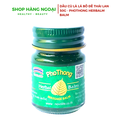 Dầu cù là lá Bồ Đề Thái Lan 50g - PhoThong Herbal Balm 50g