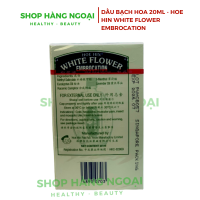 Dầu Bạch Hoa Hoe Hin White Flower Embrocation 20ml- HongKong 
