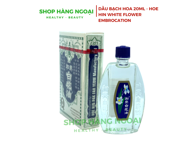 Dầu Bạch Hoa Hoe Hin White Flower Embrocation 20ml- HongKong 