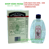 Dầu Bạch Hoa Hoe Hin White Flower Embrocation 20ml- HongKong 