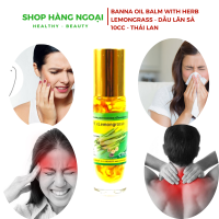 Banna Oil Balm With Herb Lemongrass 10ml - Dầu Lăn Sả 10ml Thái Lan