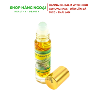 Banna Oil Balm With Herb Lemongrass 10ml - Dầu Lăn Sả 10ml Thái Lan