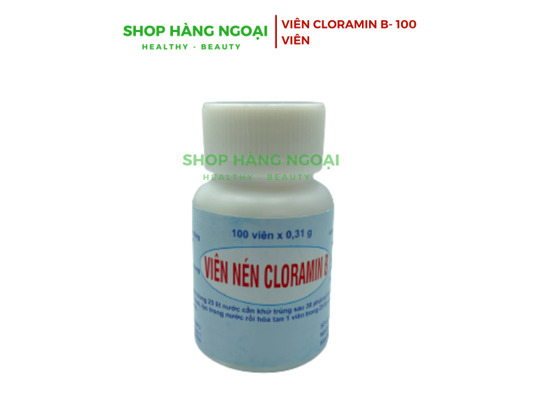 Cloramin B - Diệt khuẩn, sát khuẩn, khử trùng, khử khuẩn nước lọ 100 viên