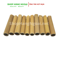 Ống tre - ống trúc  hút mụn, ống lớn